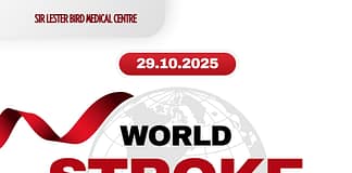 Sir Lester Bird Medical Centre Observes World Stroke Day: “Every Minute Counts”