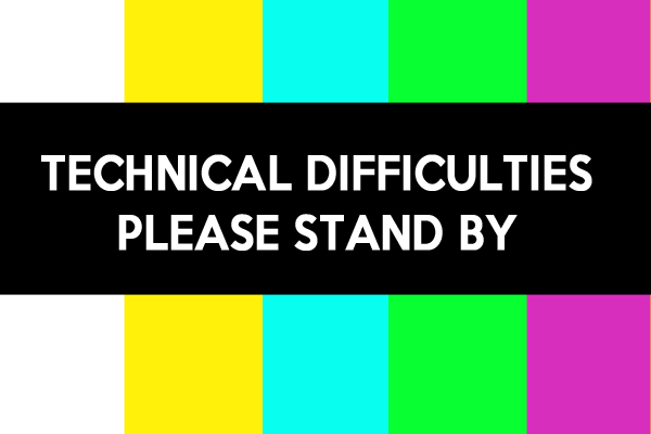 TechDifficulties_0