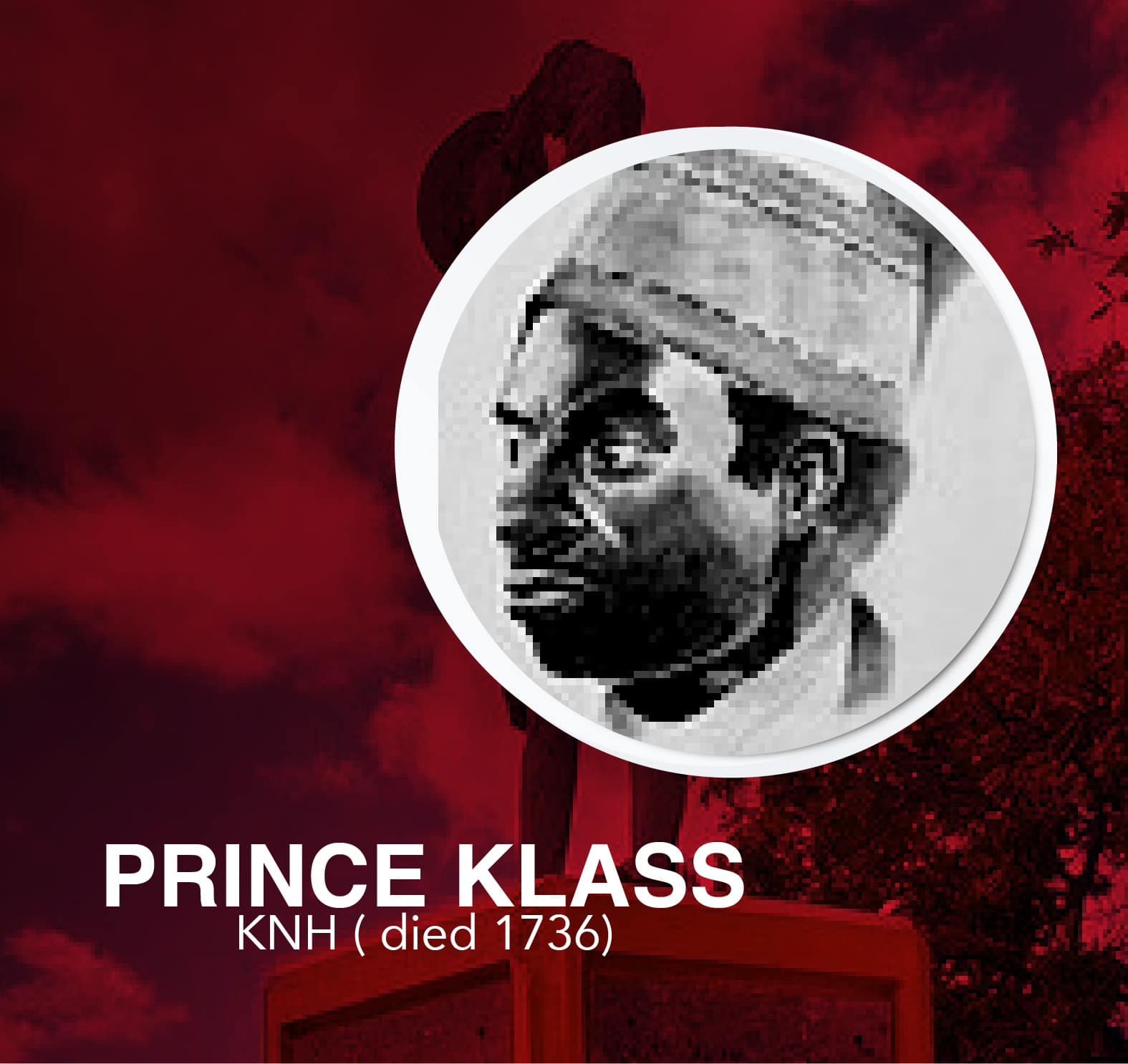 Honouring Prince Klaas on National Heroes Day:  The King Who Dared to Dream of Freedom